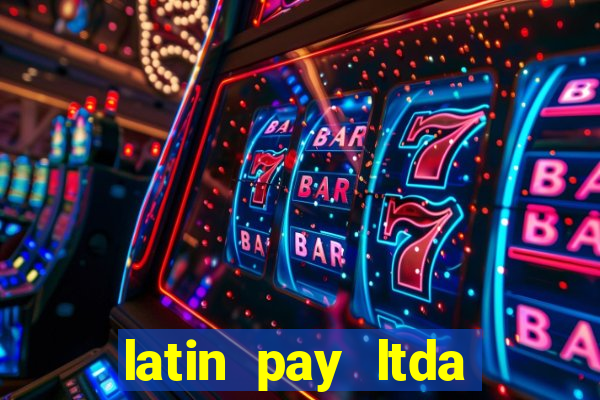 latin pay ltda jogos online